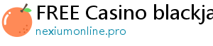 FREE Casino blackjack 21