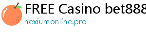 FREE Casino bet888 casino