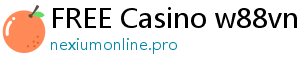 FREE Casino w88vn w88tk